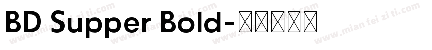 BD Supper Bold字体转换